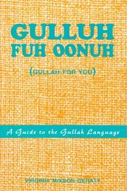 Cover of: Gulluh fuh oonuh =: Gullah for you : a guide to the Gullah language