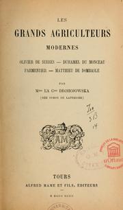 Cover of: Les grands agriculteurs modernes: Olivier de Serres, Duhamel du Monceau, Parmentier, Matthieu de Dombasle