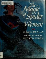 Cover of: The magic of Spider Woman by Lois Duncan
