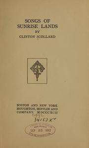 Cover of: Songs of sunrise lands by Clinton Scollard, Clinton Scollard