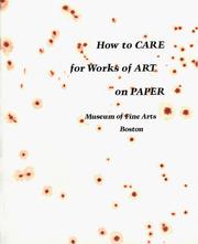 Cover of: How to Care for Works of Art on Paper by Francis W. Dolloff