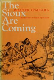 Cover of: The Sioux are coming. by Walter O'Meara