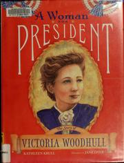 Cover of: A woman for president: the story of Victoria Woodhull