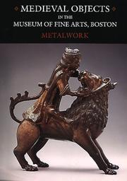 Catalogue of medieval objects by Museum of Fine Arts, Boston., Hanns Swarzenski, Nancy Netzer