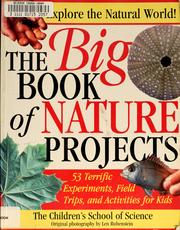 Cover of: The big book of nature projects by Children's School of Science (Woods Hole, Mass.)