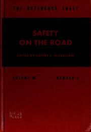 Safety on the road by Grant S. McClellan