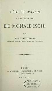 Cover of: L'Église d'Avon et le meurtre de Monaldeschi by Vidal, Antoine, Vidal, Antoine