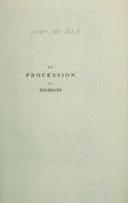 Cover of: La procession de Soissons pour la délivrance des enfants de France en 1530: relation