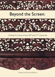 Cover of: Beyond the screen: Chinese furniture of the 16th and 17th centuries