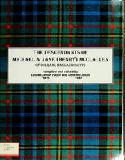 The descendants of Michael and Jane (Henry) McClellan of Colrain, Mass by Lois McClellan Patrie