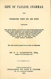 Cover of: Life of Pauline Cushman, the celebrated Union spy and scout | Ferdinand L. Sarmiento