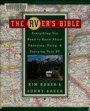 Cover of: The RVer's bible: everything you need to know about choosing, using, and enjoying your RV