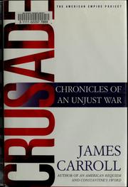 Cover of: Crusade: chronicles of an unjust war