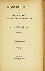 Cover of: Grammaire copte: avec bibliographie, chrestomathie et vocabulaire