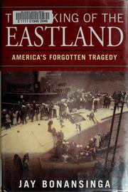 Cover of: The sinking of the Eastland: America's forgotten tragedy
