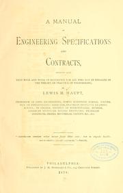 Cover of: A manual of engineering specifications and contracts by Lewis Muhlenberg Haupt