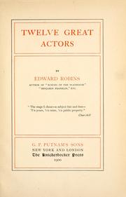 Cover of: Twelve great actors by Robins, Edward