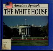 Cover of: The White House by Lynda Sorensen