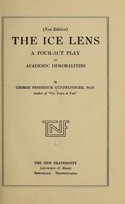 Cover of: The ice lens by George Frederick Gundelfinger