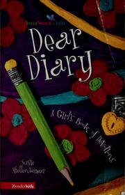 Cover of: Dear diary by Susie Shellenberger