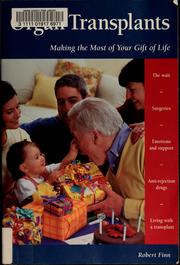Cover of: Organ Transplants: Making the Most of Your Gift of Life
