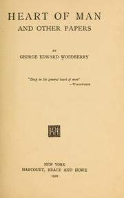 Cover of: Heart of man, and other papers. by George Edward Woodberry
