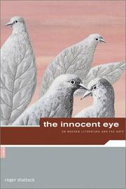 Cover of: Roger Shattuck: The Innocent Eye: On Modern Literature and the Arts
