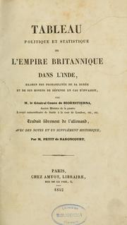 Cover of: Tableau politique et statistique de l'empire britannique dans l'Inde: examen des probabilités de sa durée et de ses moyens de défense en cas d'invasion