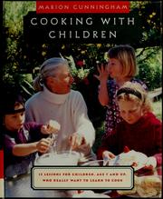 Cover of: Cooking with children: 15 lessons for children, age 7 and up, who really want to learn to cook