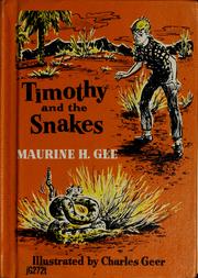 Cover of: Timothy and the snakes. by Maurine H. Gee