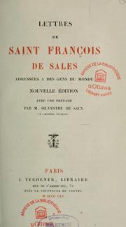 Lettres de saint François de Sales adressées à des gens du monde. -- by Francis de Sales