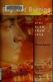 Cover of: Baghdad burning by Riverbend., Riverbend