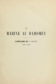 Cover of: La marine au Dahomey: campagne de la Naïade, 1890-1892