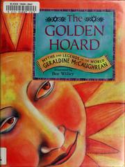 Cover of: The golden hoard by Geraldine McCaughrean