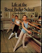 Cover of: Life at the Royal Ballet School