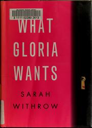 Cover of: What Gloria Wants by Sarah Withrow