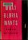 Cover of: What Gloria Wants