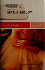 Cover of: A family daughter: a novel