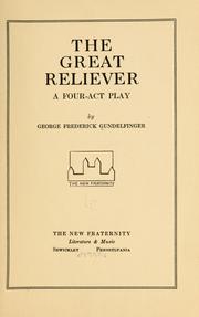 Cover of: The great reliever: a four-act play