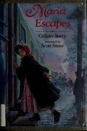 Cover of: Maria escapes by Gillian Avery