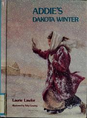 Cover of: Addie's Dakota winter by Laurie Lawlor