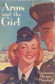 Cover of: Arms and the girl by Marguerite Mooers Marshall