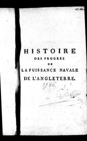 Cover of: Histoire des progrès de la puissance navale de l'Angleterre