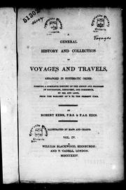 Cover of: A general history and collection of voyages and travels, arranged in systematic order by Kerr, Robert
