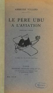 Cover of: Le père Ubu à l'aviation by Ambroise Vollard