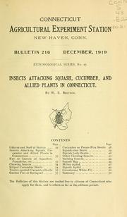 Cover of: Insects attacking squash, cucumber, and allied plants in Connecticut by Wilton Everett Britton
