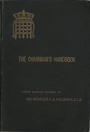 The Chairman's Handbook by Reginald F. D. Palgrave K.C.B.