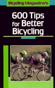 Cover of: Bicycling magazine's 600 tips for better bicycling