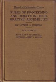 Cover of: Manual of parliamentary practice by Luther Stearns Cushing, William L. Allison, Luther Stearns Cushing