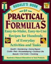 Cover of: Rodale's Book of Practical Formulas: Easy-To-Make, Easy-To-Use, Recipes for Hundreds of Everyday Activities and Tasks
